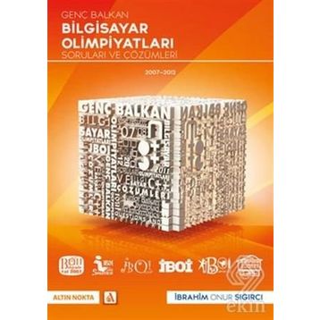 GENÇ BALKAN BILGISAYAR OLIMPIYATI SORULARI VE ÇÖZÜMLERI - İBRAHIM ONUR SIĞIRCI
