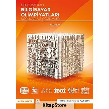 GENÇ BALKAN BILGISAYAR OLIMPIYATI SORULARI VE ÇÖZÜMLERI - İBRAHIM ONUR SIĞIRCI