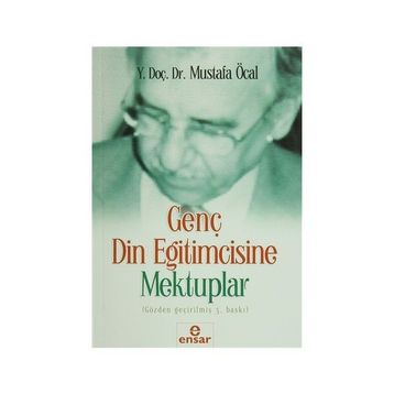 GENÇ DIN EĞİTİMCİSİNE MEKTUPLAR - MUSTAFA ÖCAL
