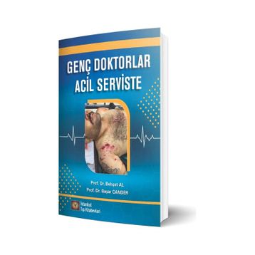 Genç Doktorlar Acil Serviste - İstanbul Tıp Kitabevi
