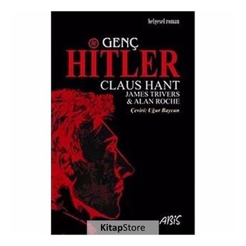 GENÇ HITLER - CLAUS HANT;JAMES TRIVERS;ALAN ROCHE