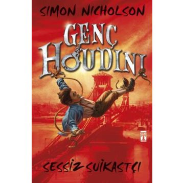 Genç Houdini - Sessiz Suikastçı - Simon Nicholson