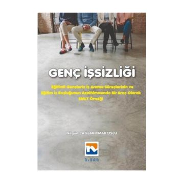 Genç İşsizliği - Nilgün Çağlarırmak Uslu