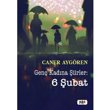 Genç Kadına Şiirler: 6 Şubat Tilki Kitap