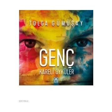 Genç Kareli Öyküler - Tolga Gümüşay