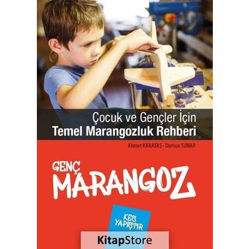 Genç Marangoz - Ahmet Karataş