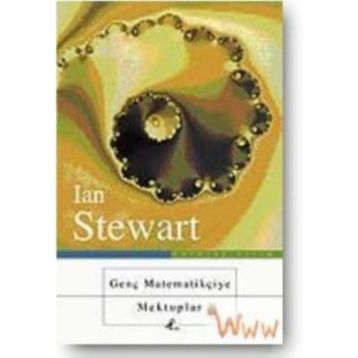 Genç Matematikçiye Mektuplar - Lan Stewart