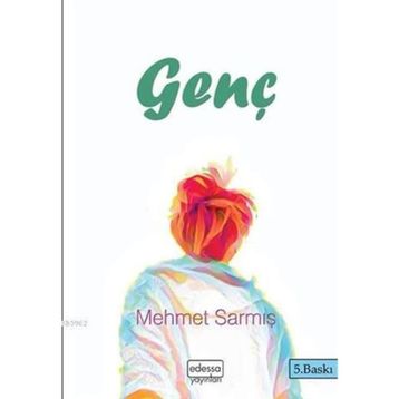 Genç - Mehmet Sarmış