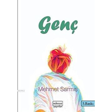Genç - Mehmet Sarmış
