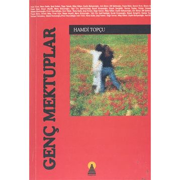 GENÇ MEKTUPLAR - HAMDI TOPÇU