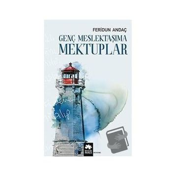 Genç Meslektaşıma Mektuplar - Eksik Parça Yayınları