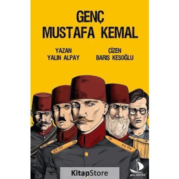 Genç Mustafa Kemal - Yalın Alpay