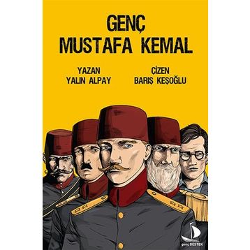 Genç Mustafa Kemal - Yalın Alpay