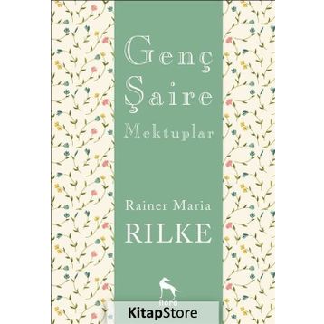 Genç Şaire Mektuplar - Rainer Maria Rilke
