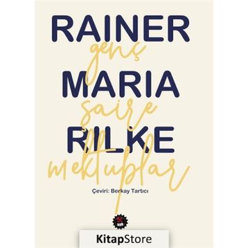 Genç Şaire Mektuplar - Rainer Maria Rilke