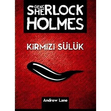 Genç Sherlock Holmes Kırmızı Sülük - Andrew Lane