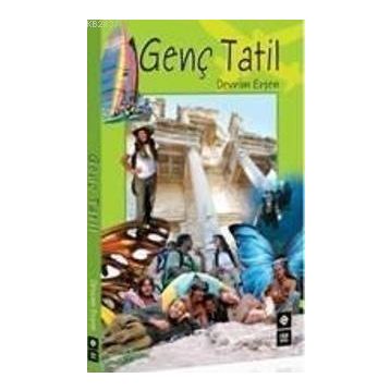 GENÇ TATIL - DEVRIM ERŞEN