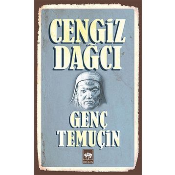 Genç Temuçin - Cengiz Dagci