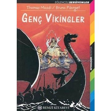 GENÇ VIKINGLER - THOMAS MOSDI, BRUNO PILORGET