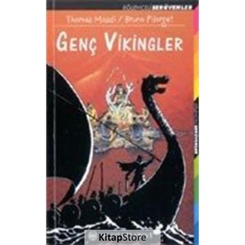 GENÇ VIKINGLER - THOMAS MOSDI, BRUNO PILORGET