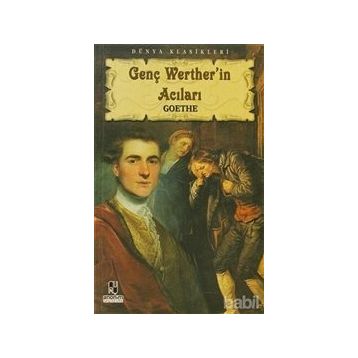 GENÇ WERTHERIN ACILARI - JOHANN WOLFGANG VON GOETHE