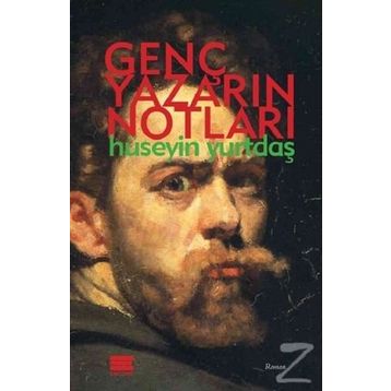 Genç Yazarın Notları - Hüseyin Yurtdaş