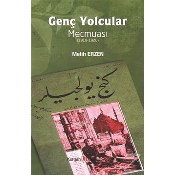 Genç Yolcular Mecmuası - Melih Erzen