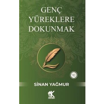 Genç Yüreklere Dokunmak - Sinan Yağmur