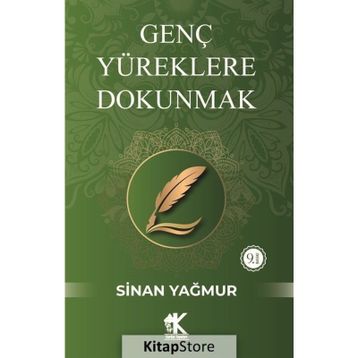 Genç Yüreklere Dokunmak - Sinan Yağmur