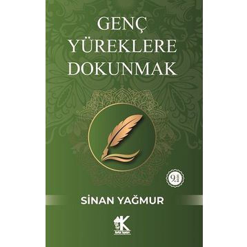 Genç Yüreklere Dokunmak - Sinan Yağmur