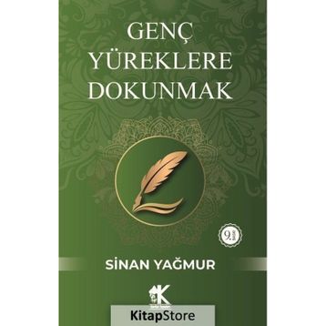 Genç Yüreklere Dokunmak - Sinan Yağmur