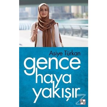 GENCE HAYA YAKIŞIR - ASIYE TÜRKAN