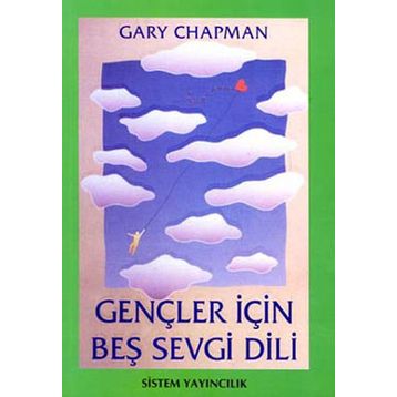 Gençler için Beş Sevgi Dili - Gary Chapman
