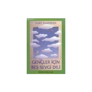 Gençler için Beş Sevgi Dili - Gary Chapman