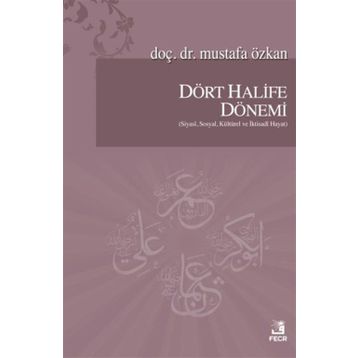 Gençler İçin Dört Halife Dönemi - Mehmet Dikmen
