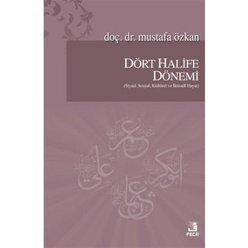 Gençler İçin Dört Halife Dönemi - Mehmet Dikmen