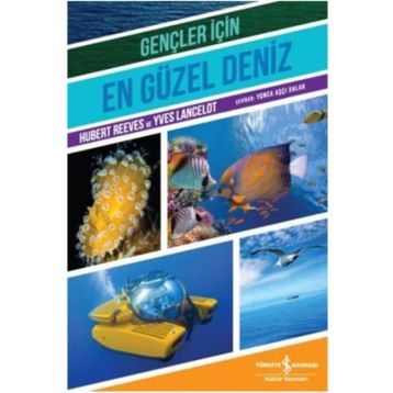 Gençler İçin En Güzel Deniz - Yves Lancelot Hubert Reeves