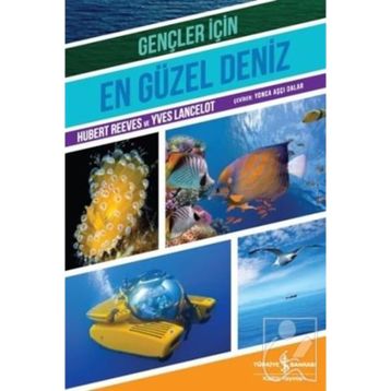 Gençler İçin En Güzel Deniz - Yves Lancelot Hubert Reeves