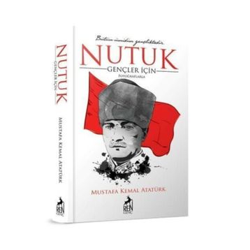 Gençler İçin Nutuk - Mustafa Kemal Atatürk