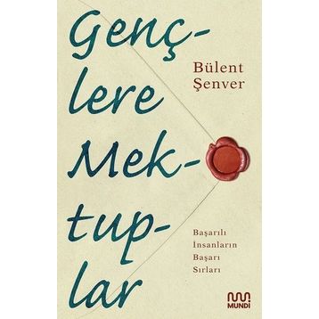 Gençlere Mektuplar - Bülent Şenver