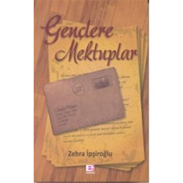 GENÇLERE MEKTUPLAR - ZEHRA İPŞİROĞLU