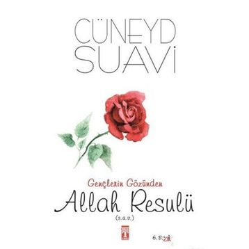 Gençlerin Gözünden Allah Resulü s.a.v. - Cüneyd Suavi