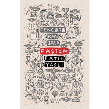 Gençlerle Baş Başa - Faşizm - Yordam