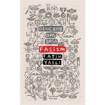 Gençlerle Baş Başa - Faşizm - Yordam