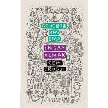 Gençlerle Baş Başa: İnsan Olmak - Cem Eroğul