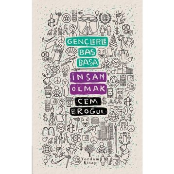 Gençlerle Baş Başa: İnsan Olmak - Cem Eroğul