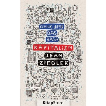 Gençlerle Baş Başa: Kapitalizm - Jean Ziegler