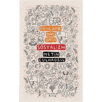 Gençlerle Baş Başa Sosyalizm - Metin Çulhaoğlu