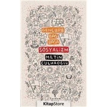 Gençlerle Baş Başa Sosyalizm - Metin Çulhaoğlu