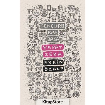Gençlerle Baş Başa: Yapay Zeka - Erkin Özalp